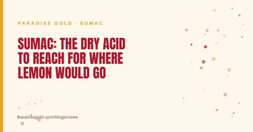 Sumac: The Dry Acid to Reach For Where Lemon Would Go