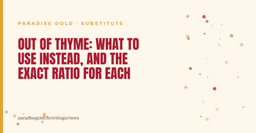 Out of Thyme: What to Use Instead, and the Exact Ratio for Each